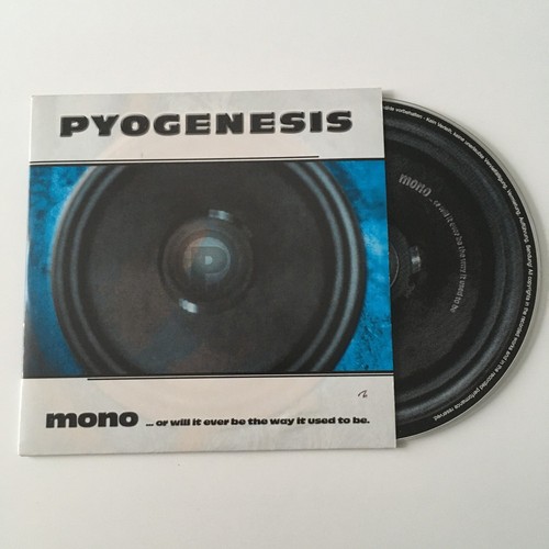 Pyogenesis mono or will it - pyogenesis, mono...or