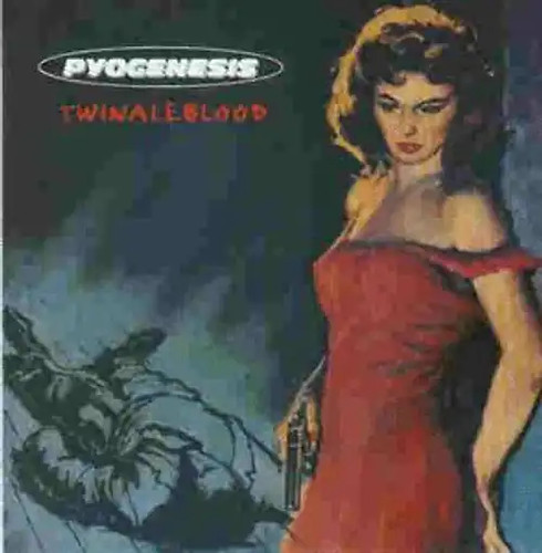 Pyogenesis twinaleblood - pyogenesis,